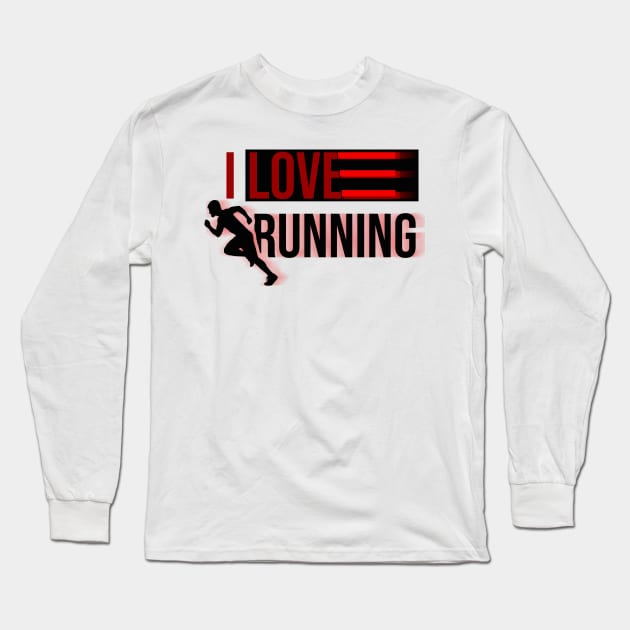 I love running, runner Long Sleeve T-Shirt by Nana On Here